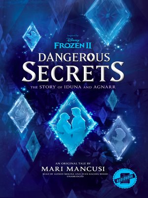 cover image of Frozen 2: Dangerous Secrets